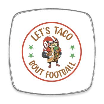 Taco Bout Football Game Day - Square fridge magnet - white - Front