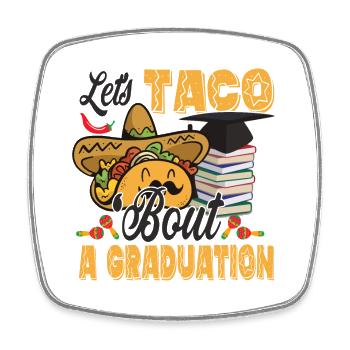 Tacos pour une cérémonie de remise des diplômes - Magnet carré - blanc - Devant