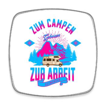 Zum Campen Zur Arbeit - Viereckiger Kühlschrankmagnet - Weiß - Vorne
