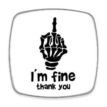 Middle Finger Bone I M FINE THANK YOU - Square fridge magnet - white - Front
