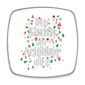 Lustiger "Dear Santa my Neighbor did it" Spruch - Viereckiger Kühlschrankmagnet - Weiß - Vorne