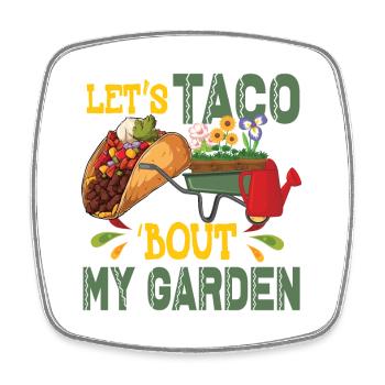 Let's Taco Bout Mein Garten Gartenarbeit - Viereckiger Kühlschrankmagnet - Weiß - Vorne