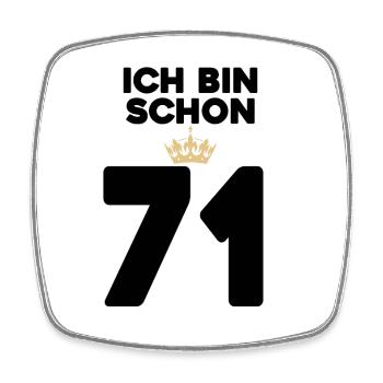 71 Geburtstag - 71 Jahre mit Krone - Viereckiger Kühlschrankmagnet - Weiß - Vorne