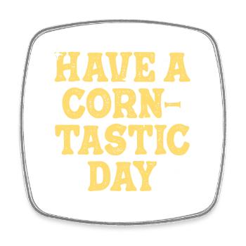 Have a corntastic day - Square fridge magnet - white - Front
