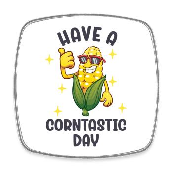 Have a corntastic day - Square fridge magnet - white - Front