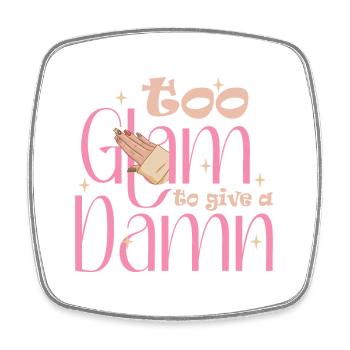 Too Glam To Give A Damn Nageldesigner - Viereckiger Kühlschrankmagnet - Weiß - Vorne