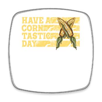 Have a corntastic day - Square fridge magnet - white - Front