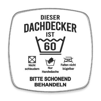 60. Geburtstag Dachdecker Lustig 60 Jahre - Viereckiger Kühlschrankmagnet - Weiß - Vorne