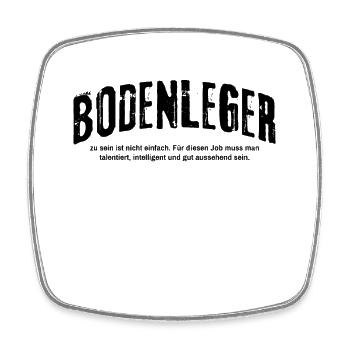Bodenleger zu sein ist nicht einfach Lustiges - Viereckiger Kühlschrankmagnet - Weiß - Vorne
