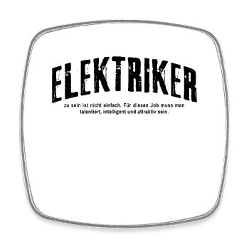 Elektriker zu sein ist nicht einfach Lustiges - Viereckiger Kühlschrankmagnet - Weiß - Vorne