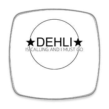 Delhi is calling - Square fridge magnet - white - Front