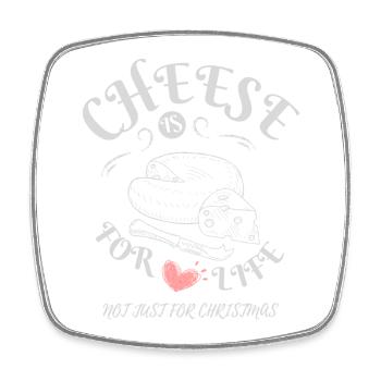 Cheese is for Life - Cheese Lovers Apparel - Viereckiger Kühlschrankmagnet - Weiß - Vorne