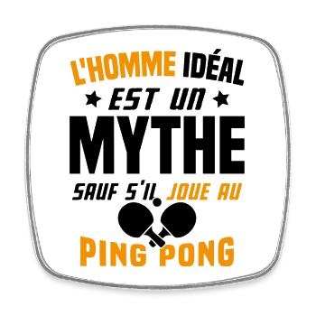 L'homme idéal est un mythe - Cadeau Ping pong - Magnet carré - blanc - Devant