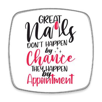 Great nails do not come by chance - Square fridge magnet - white - Front