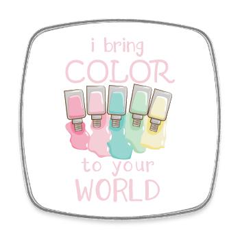 J’apporte de la couleur à votre monde Nail Tech - Magnet carré - blanc - Devant