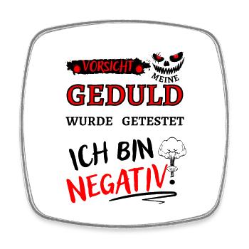 Vorsicht meine Geduld wurde getestet. Bin negativ - Viereckiger Kühlschrankmagnet - Weiß - Vorne
