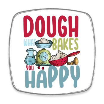 Dough What Bakes You Happy Bäckerei - Viereckiger Kühlschrankmagnet - Weiß - Vorne