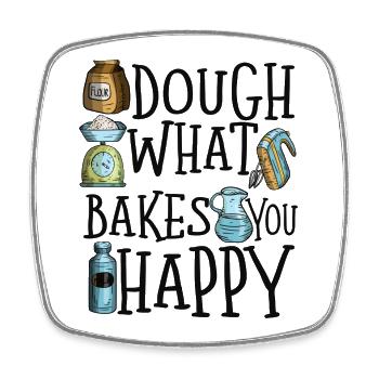 Dough What Bakes You Happy Bäckerei - Viereckiger Kühlschrankmagnet - Weiß - Vorne