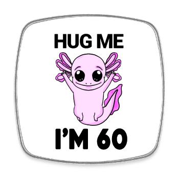 60 birthday - 60 years - hug - Square fridge magnet - white - Front