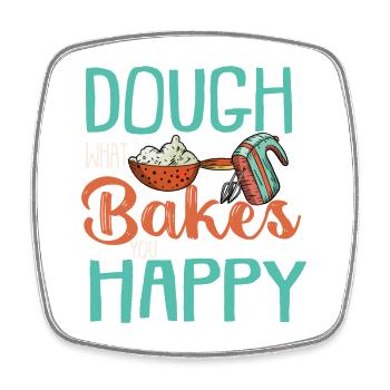 Dough What Bakes You Happy Bäckerei - Viereckiger Kühlschrankmagnet - Weiß - Vorne