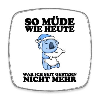 Müde Spruch lustig Schlafen Ausschlafen Faul - Viereckiger Kühlschrankmagnet - Weiß - Vorne