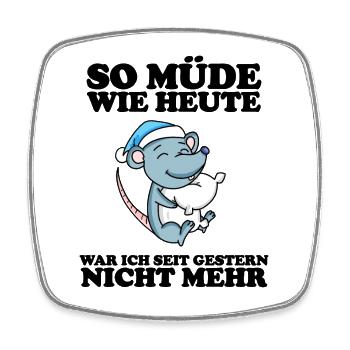 Müde Spruch lustig Schlafen Ausschlafen Faul - Viereckiger Kühlschrankmagnet - Weiß - Vorne