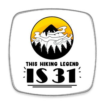 31st birthday hiker 31 years old mountain hiking - Square fridge magnet - white - Front