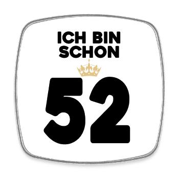 52. Geburtstag Geschenk - 52 Jahre mit Krone - Viereckiger Kühlschrankmagnet - Weiß - Vorne