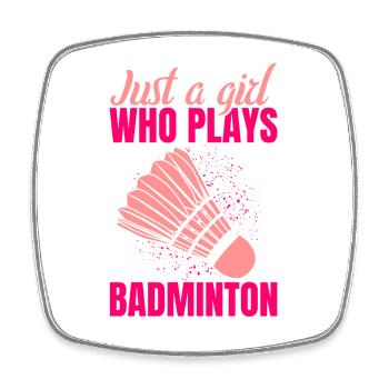 Nur ein Mädchen das Badminton spielt - Viereckiger Kühlschrankmagnet - Weiß - Vorne