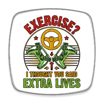 Exercise I Thought You Said Extra Lives Gamer - Square fridge magnet - white - Front