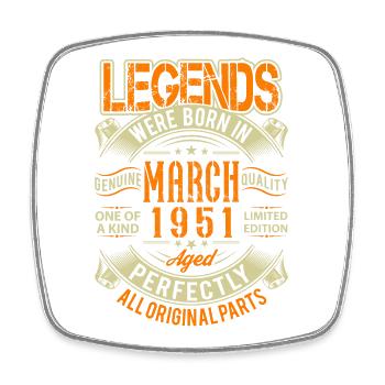 1951 March Birthday Legend - Square fridge magnet - white - Front