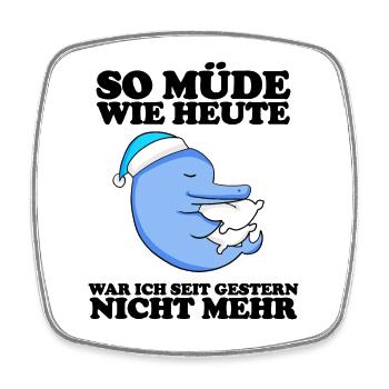Müde Spruch lustig Schlafen Ausschlafen Faul - Viereckiger Kühlschrankmagnet - Weiß - Vorne