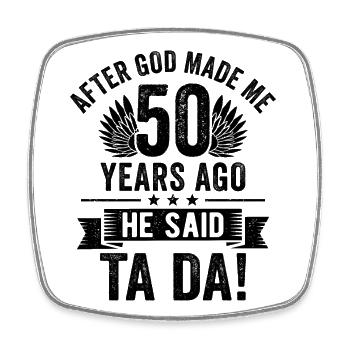 50. Geburtstag, nachdem Gott mich vor 50 Jahren gemacht hat - Viereckiger Kühlschrankmagnet - Weiß - Vorne