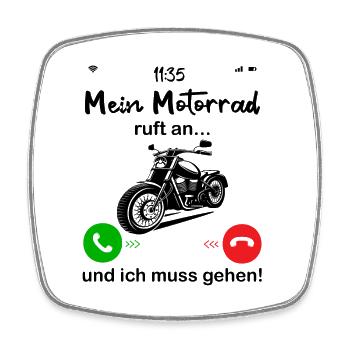Motorrad ruft an... und ich muss gehen! - Viereckiger Kühlschrankmagnet - Weiß - Vorne