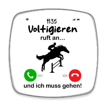 Voltigieren ruft an... und ich muss gehen - Viereckiger Kühlschrankmagnet - Weiß - Vorne