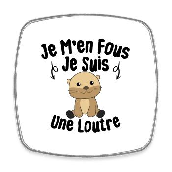 Je M'en Fous Je Suis Une Loutre Cadeau - Magnet carré - blanc - Devant