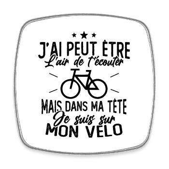 Dans Ma Tête Je suis sur Mon Vélo Humour Cyclisme - Magnet carré - blanc - Devant