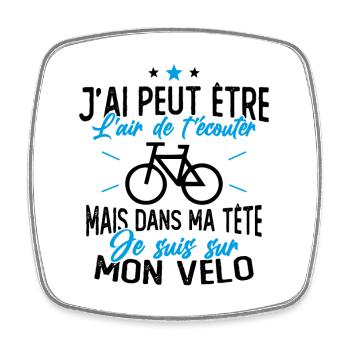Dans Ma Tête Je suis sur Mon Vélo Humour Cyclisme - Magnet carré - blanc - Devant