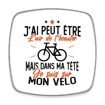 Dans Ma Tête Je suis sur Mon Vélo Humour Cyclisme - Magnet carré - blanc - Devant