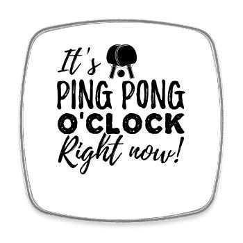 Ping Pong funny saying - Square fridge magnet - white - Front