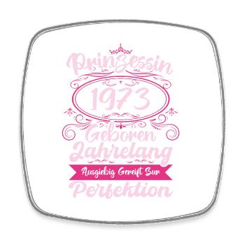 Prinzessin seit 1973 Geburtstag 1973 - Viereckiger Kühlschrankmagnet - Weiß - Vorne