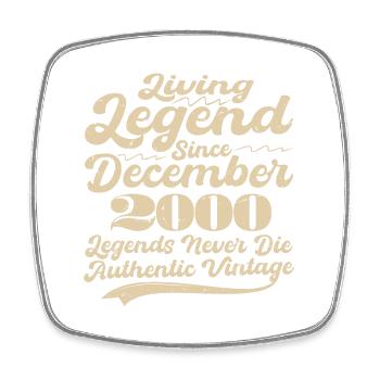Once upon a time there was a legend. December 2000 Birth - Square fridge magnet - white - Front