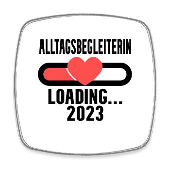 Alltagsbegleiterin Beruf Loading 2023 - Viereckiger Kühlschrankmagnet - Weiß - Vorne