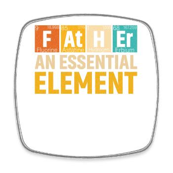 Father An Essential Element Period Father s Day - Viereckiger Kühlschrankmagnet - Weiß - Vorne