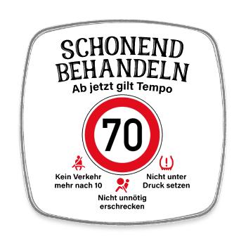 70. Geburtstag Schonend Behandeln 70 Tempolimit 70 - Viereckiger Kühlschrankmagnet - Weiß - Vorne