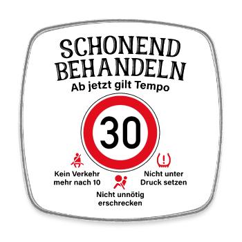 30. Geburtstag Schonend Behandeln 30 Tempolimit 30 - Viereckiger Kühlschrankmagnet - Weiß - Vorne