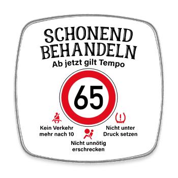 65. Geburtstag Schonend Behandeln 65 Tempolimit 65 - Viereckiger Kühlschrankmagnet - Weiß - Vorne