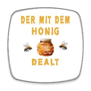 Der mit dem Honig dealt - Viereckiger Kühlschrankmagnet - Weiß - Vorne