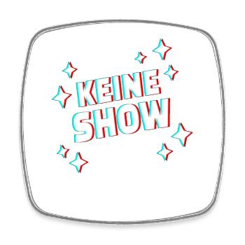 KEINE SHOW Glitch Schriftzug - Viereckiger Kühlschrankmagnet - Weiß - Vorne