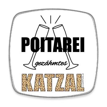 Poitarei gezähmtes Katzal-Polterei gezähmte Katze - Viereckiger Kühlschrankmagnet - Weiß - Vorne